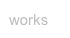 works
